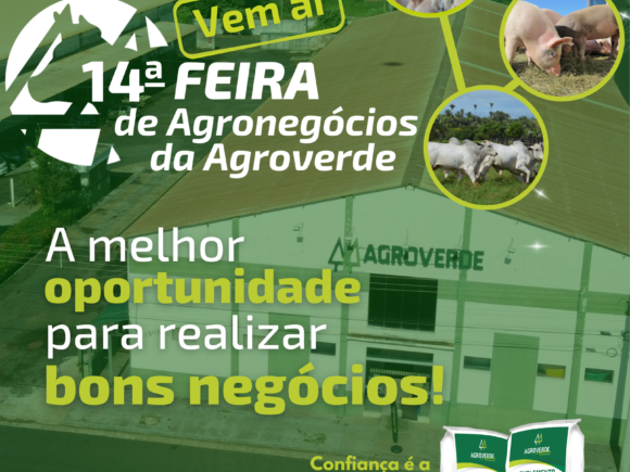 Vem aí a 14ª Feira de Agronegócios da AGROVERDE