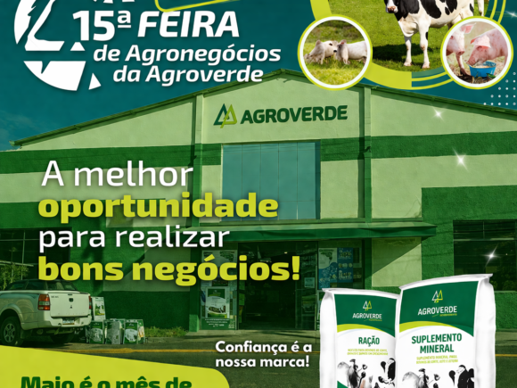 🚜🐄🌱 Vem aí a 15ª Feira de Agronegócios da AGROVERDE! 🌱🐄🚜